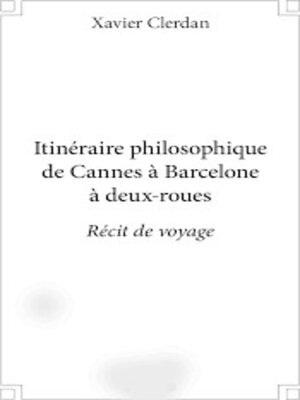 cover image of ITINERAIRE PHILOSOPHIQUE DE CANNES a BARCELONE a DEUX ROUES